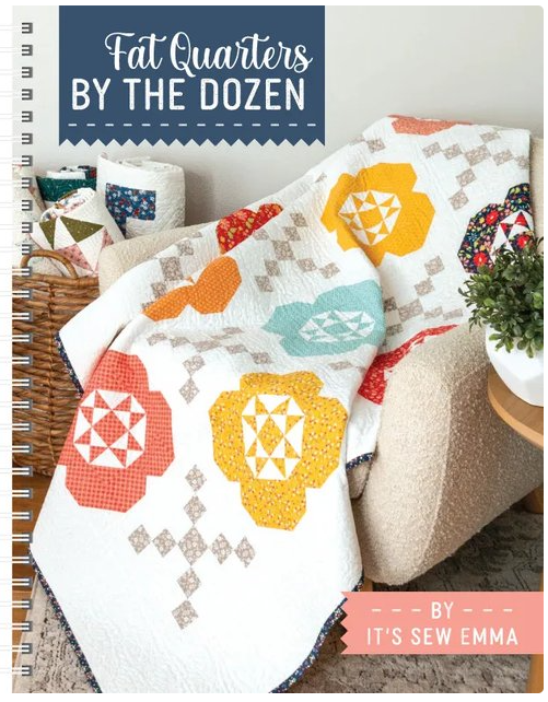Fat Quarters by the Dozen Quilt Book